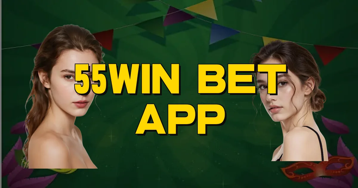 55Win Bet App Oficial