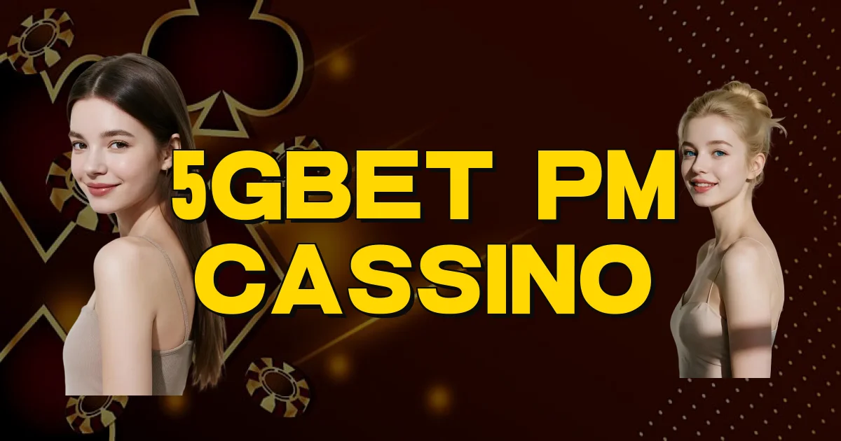 5Gbet Pm Cassino Oficial
