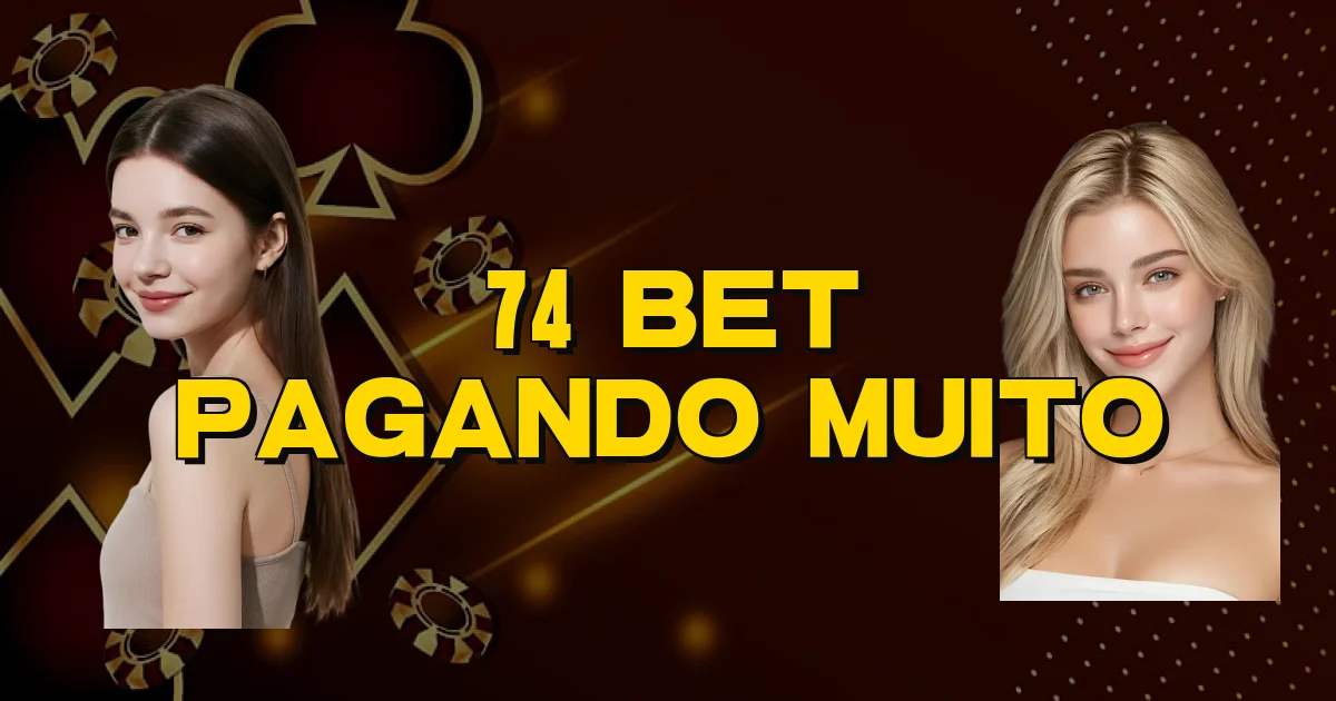 74 Bet Pagando Muito Oficial