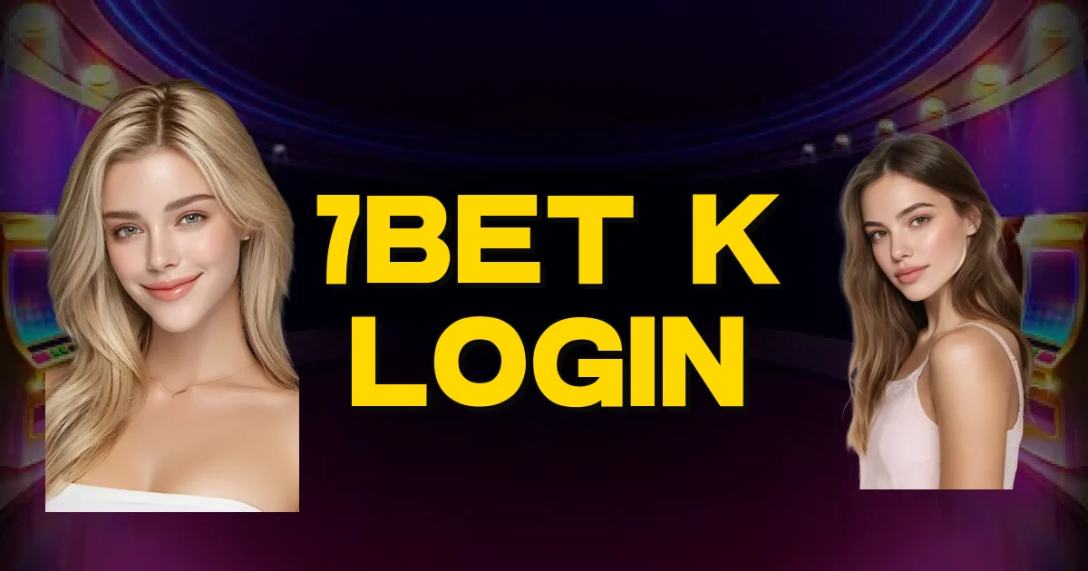 7Bet K Login Oficial