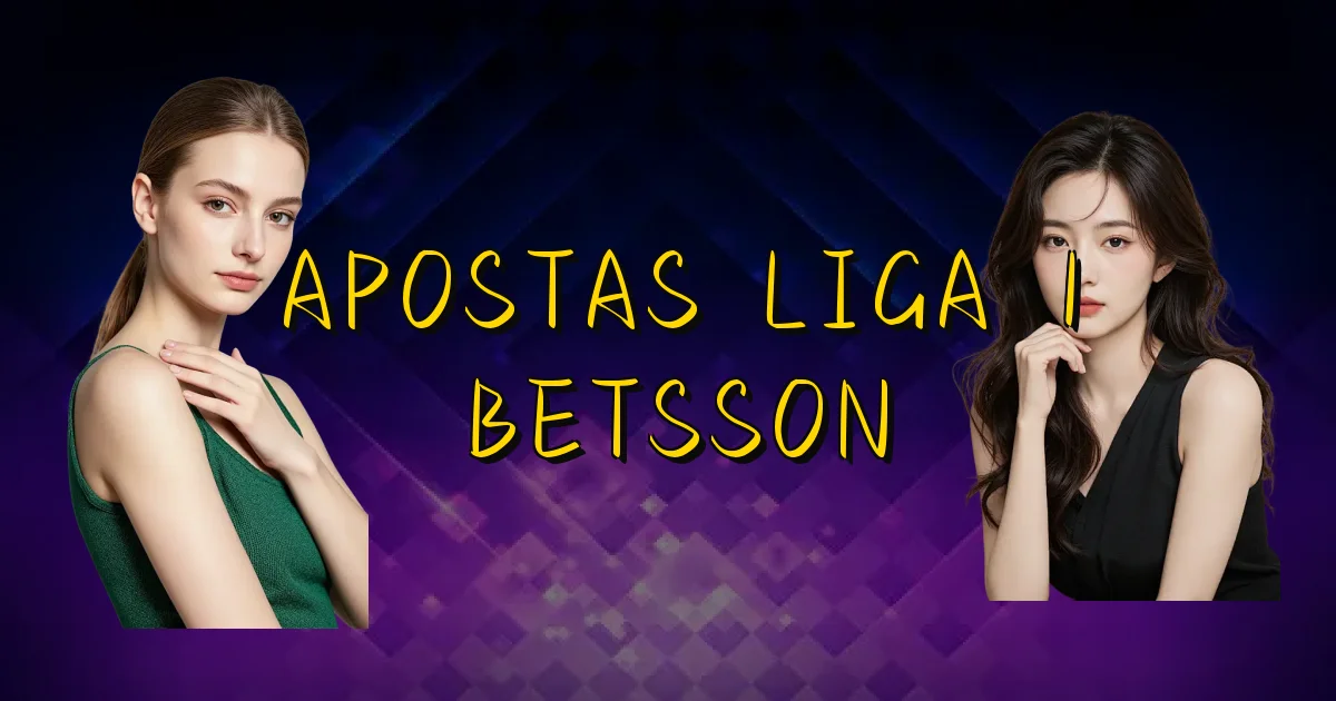 Apostas Liga 1 Betsson Oficial