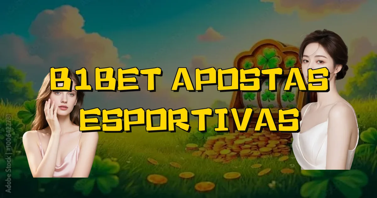 B1Bet Apostas Esportivas Oficial