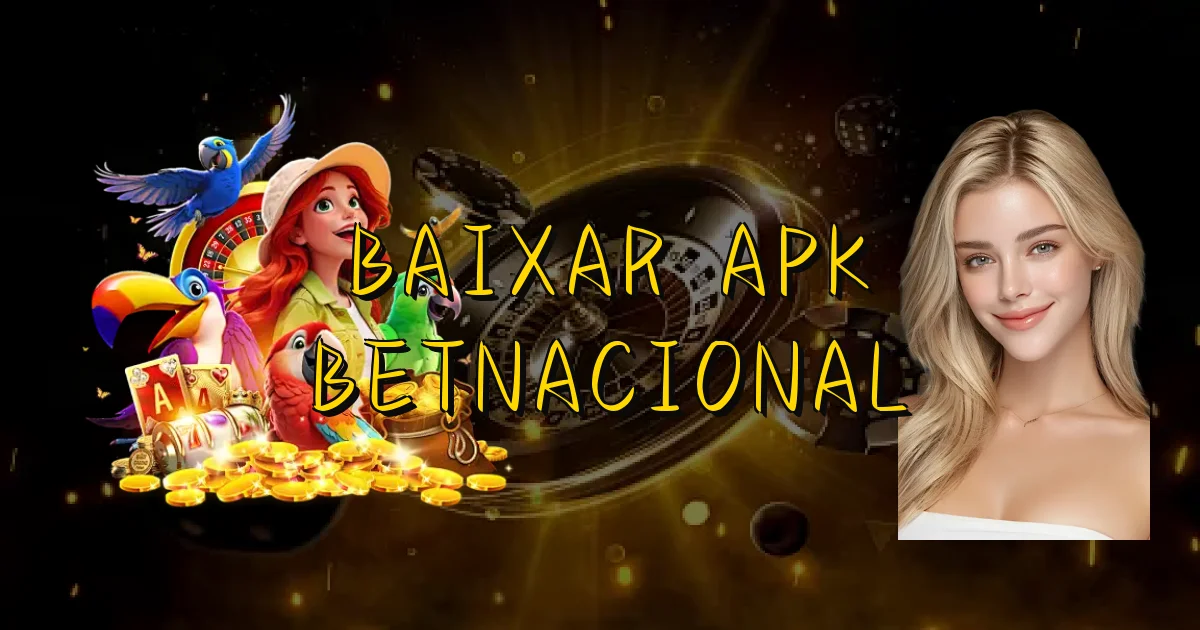 Baixar Apk Betnacional Oficial