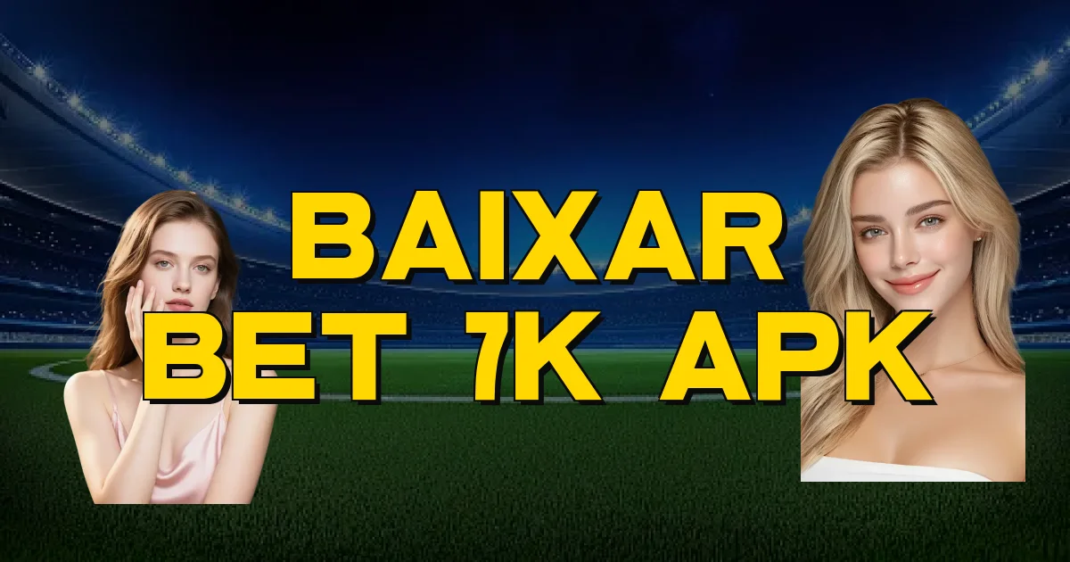 Baixar Bet 7K Apk Oficial