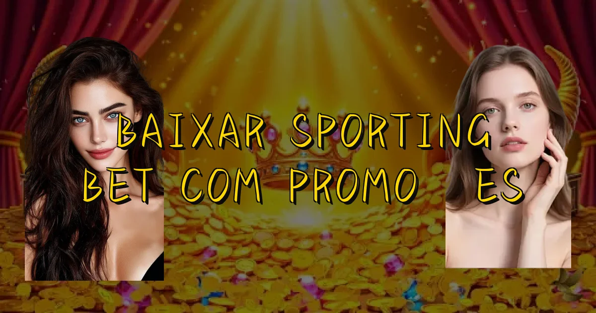 Baixar Sporting Bet Com Promoções Oficial
