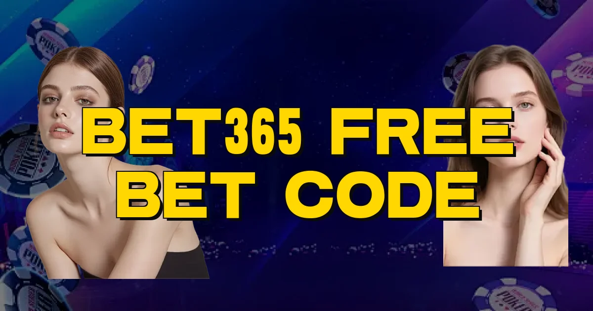 Bet365 Free Bet Code Oficial