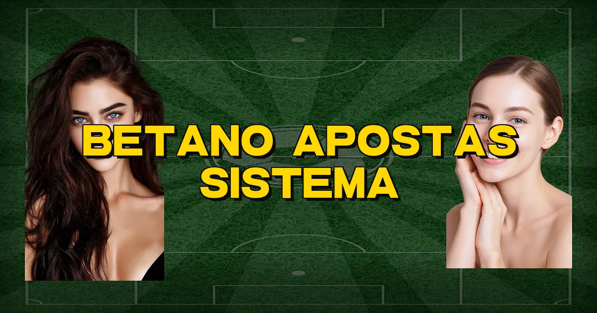 Betano Apostas Sistema Oficial