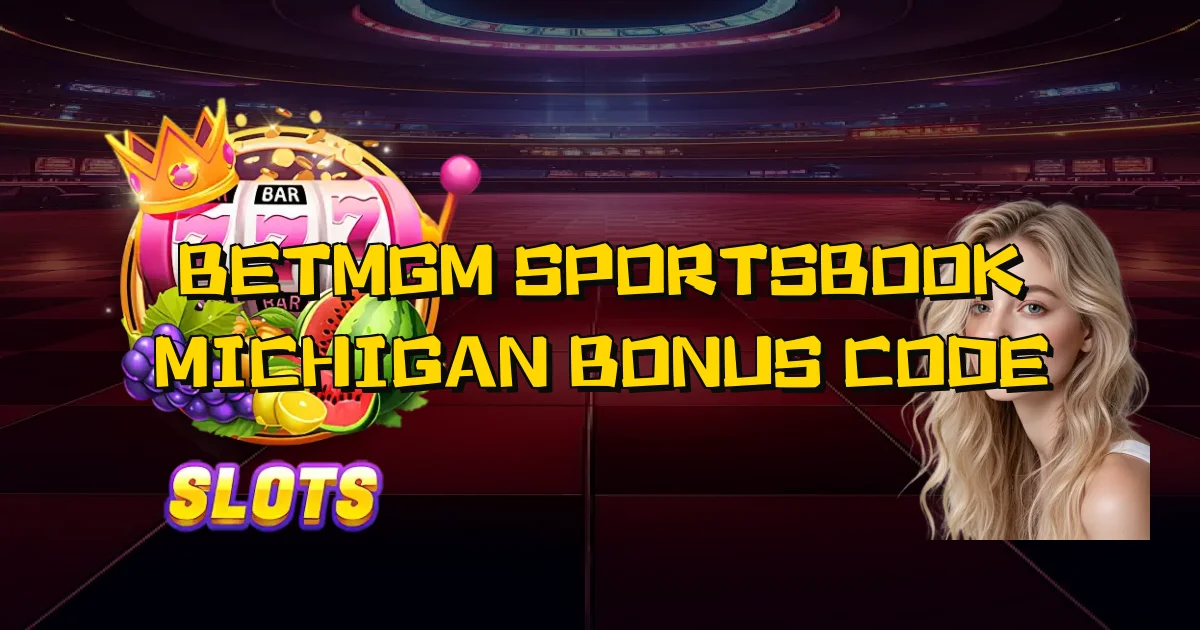 Betmgm Sportsbook Michigan Bonus Code Oficial