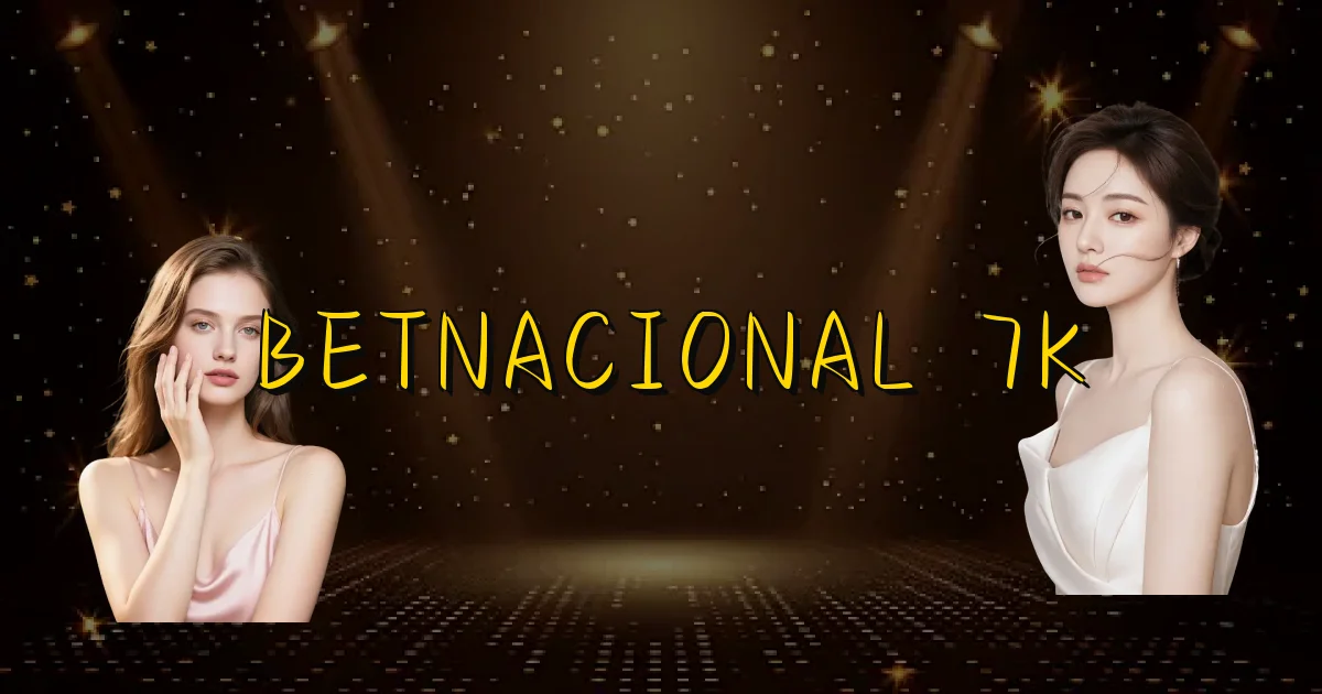 Betnacional 7K Oficial