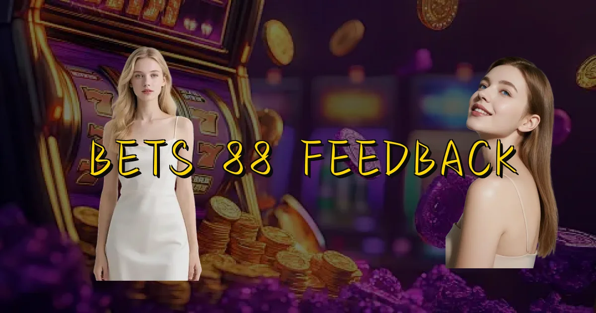 Bets 88 Feedback Oficial