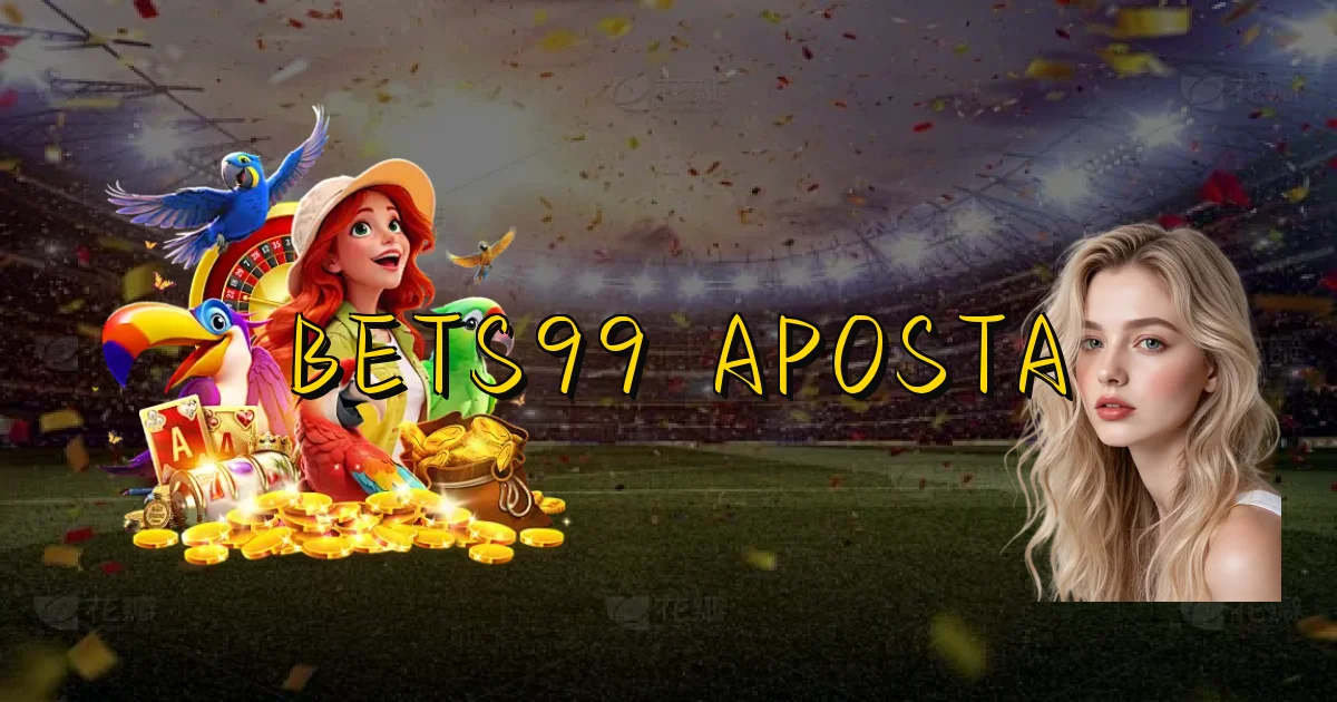 Bets99 Aposta Oficial