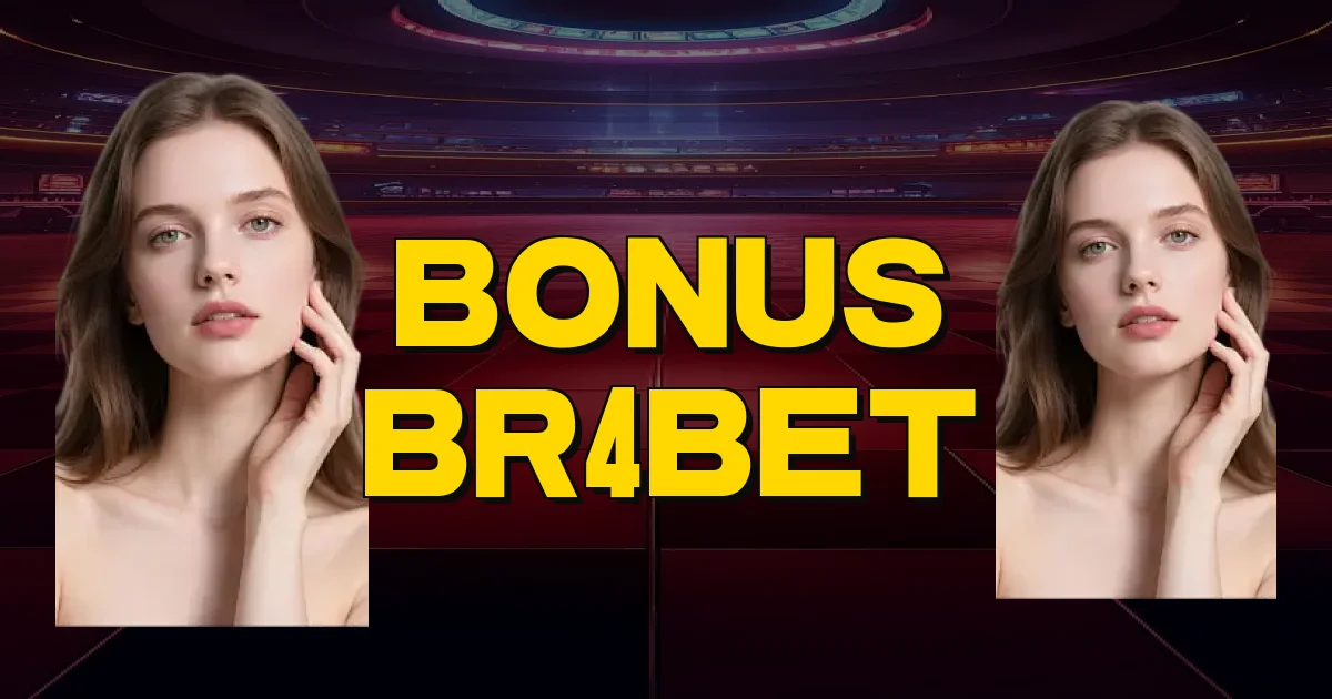 Bonus Br4Bet Oficial