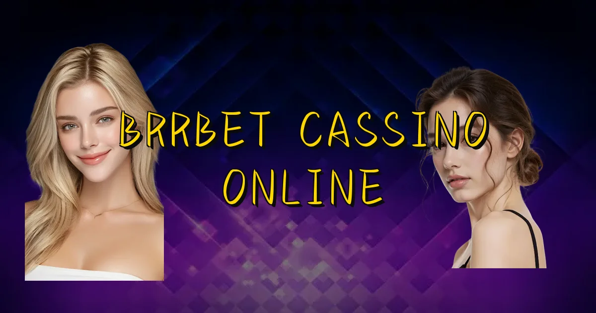 Brrbet Cassino Online Oficial