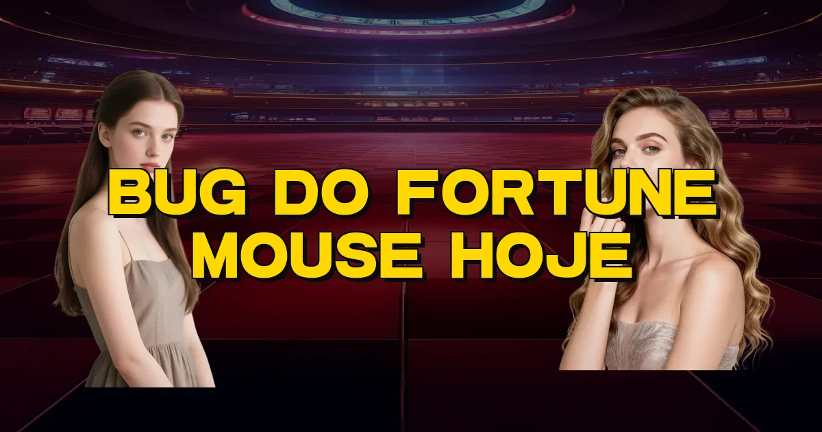 Bug Do Fortune Mouse Hoje Oficial