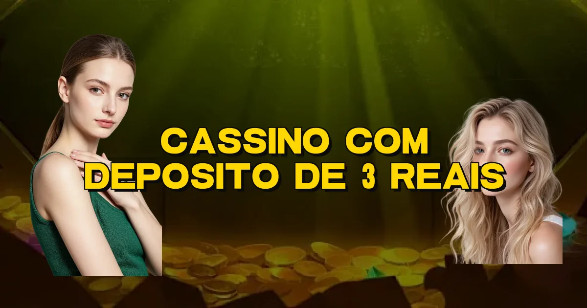 Cassino Com Deposito De 3 Reais Oficial