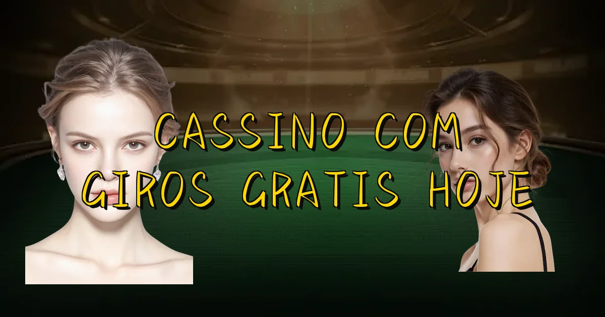 Cassino Com Giros Gratis Hoje Oficial