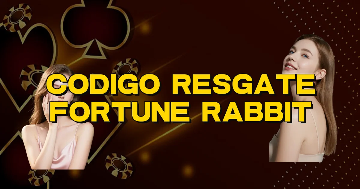 Codigo Resgate Fortune Rabbit Oficial