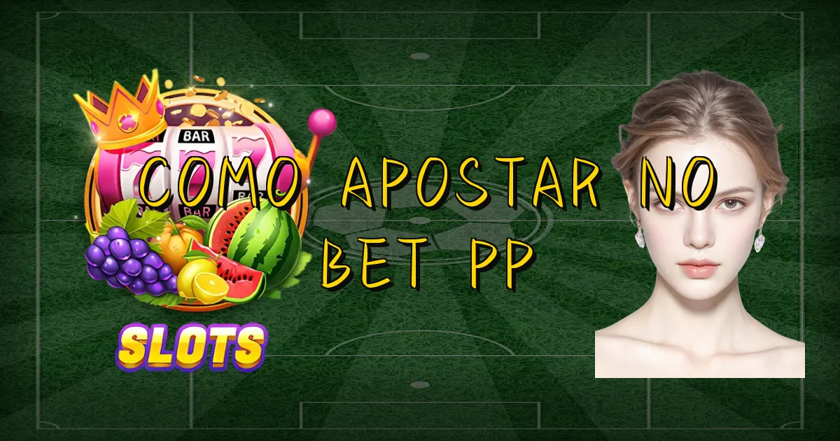 Como Apostar No Bet Pp Oficial