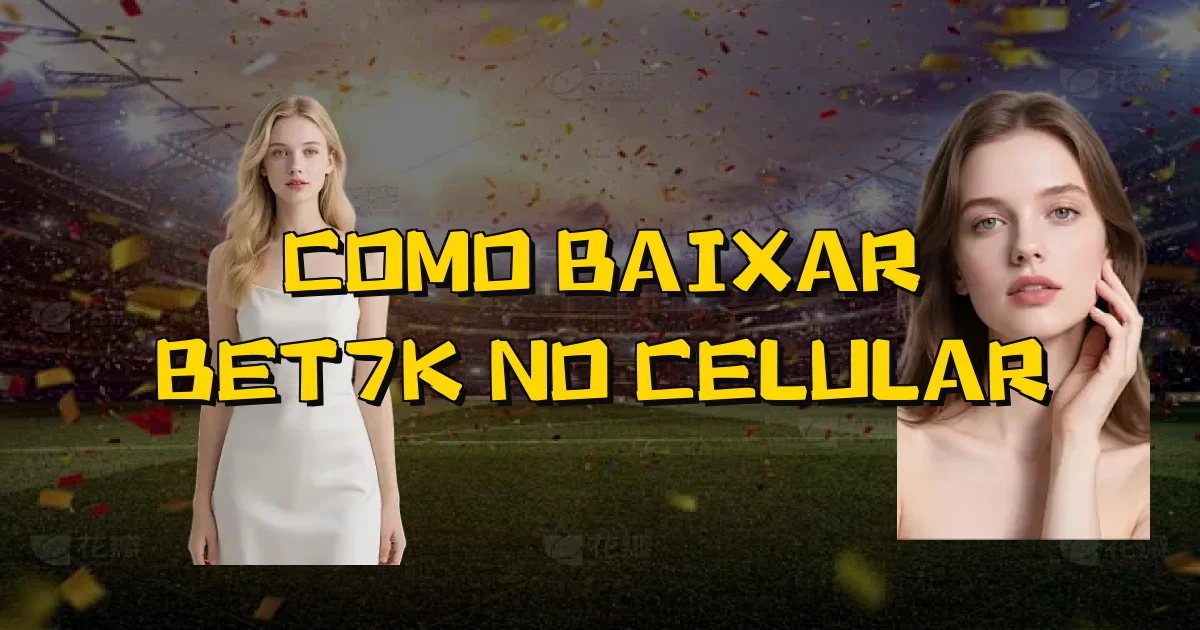 Como Baixar Bet7K No Celular Oficial