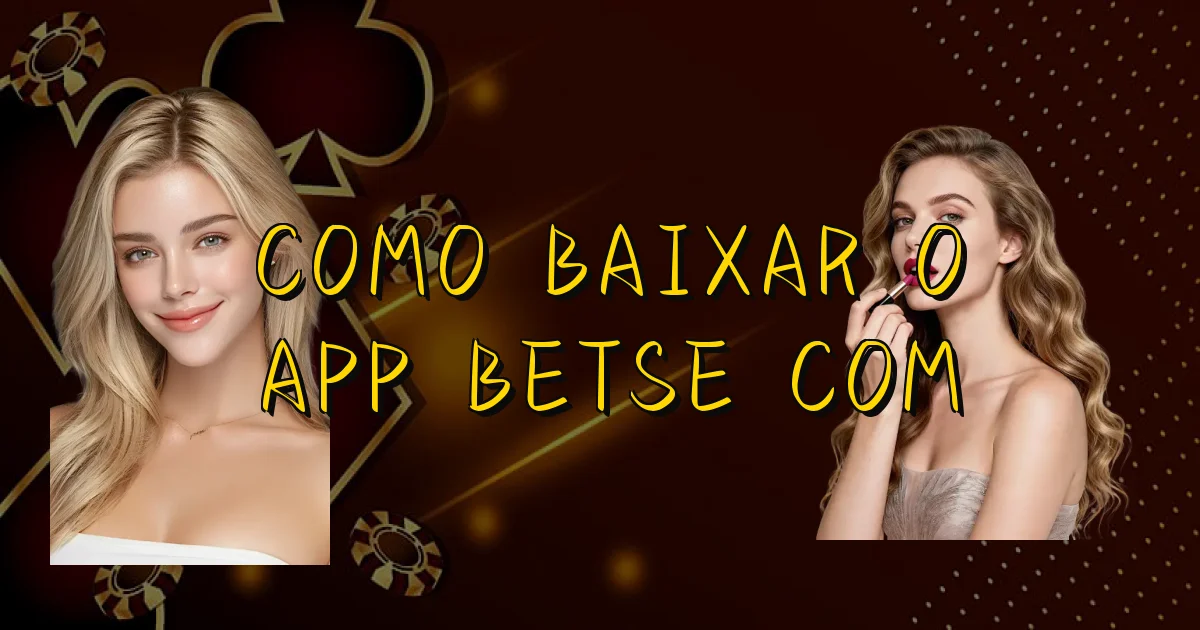 Como Baixar O App Betse Com Oficial