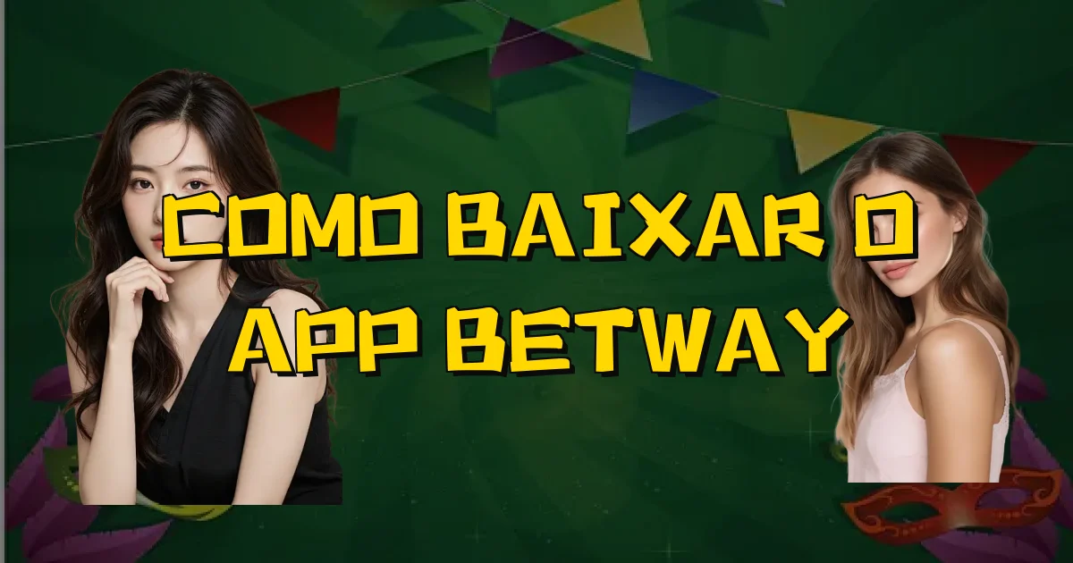 Como Baixar O App Betway Oficial