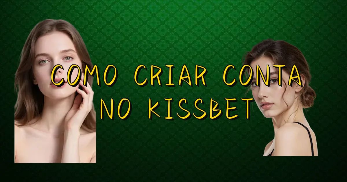 Como Criar Conta No Kissbet Oficial