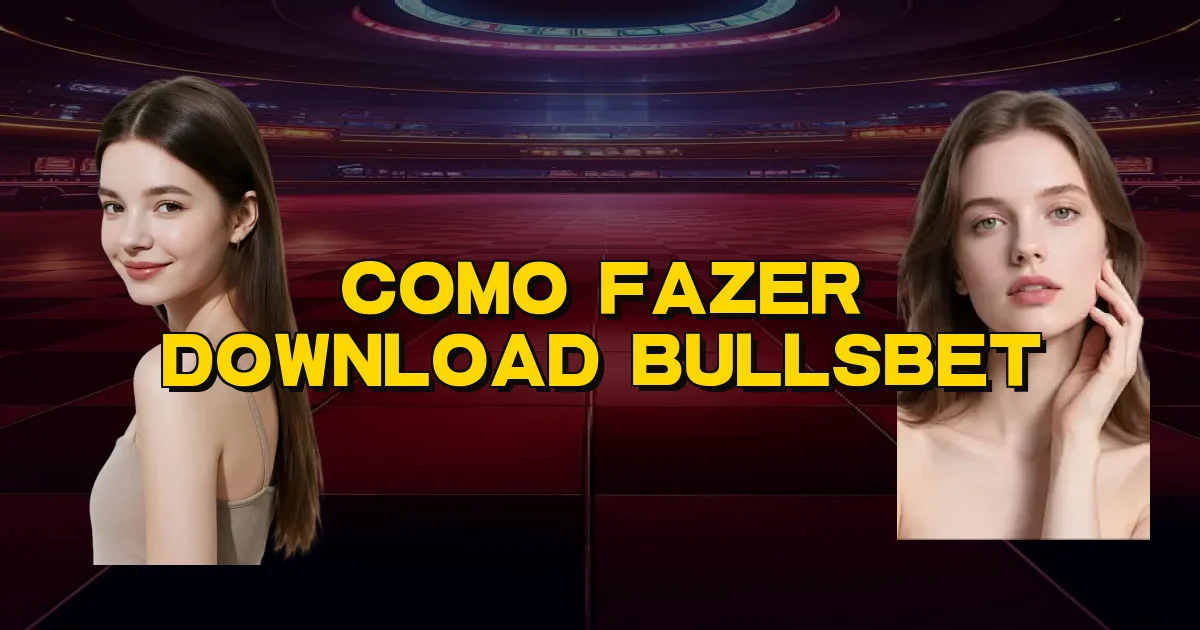 Como Fazer Download Bullsbet Oficial