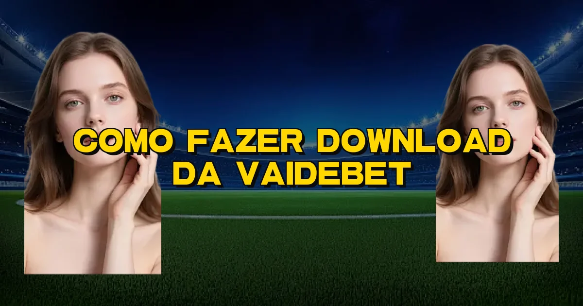 Como Fazer Download Da Vaidebet Oficial