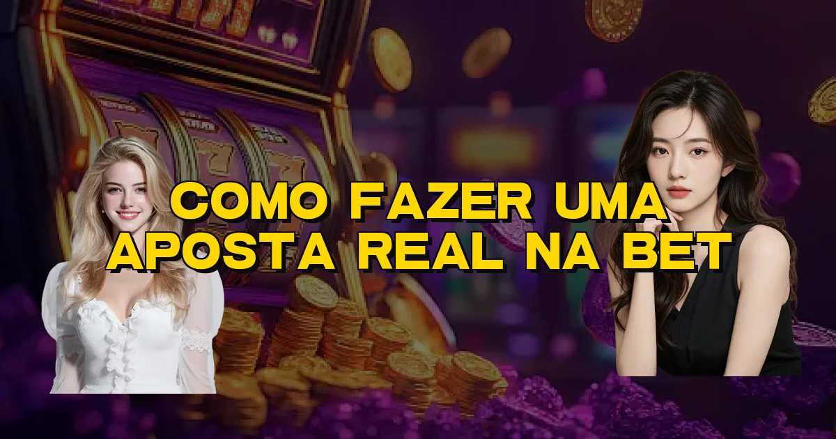 Como Fazer Uma Aposta Real Na Bet Oficial
