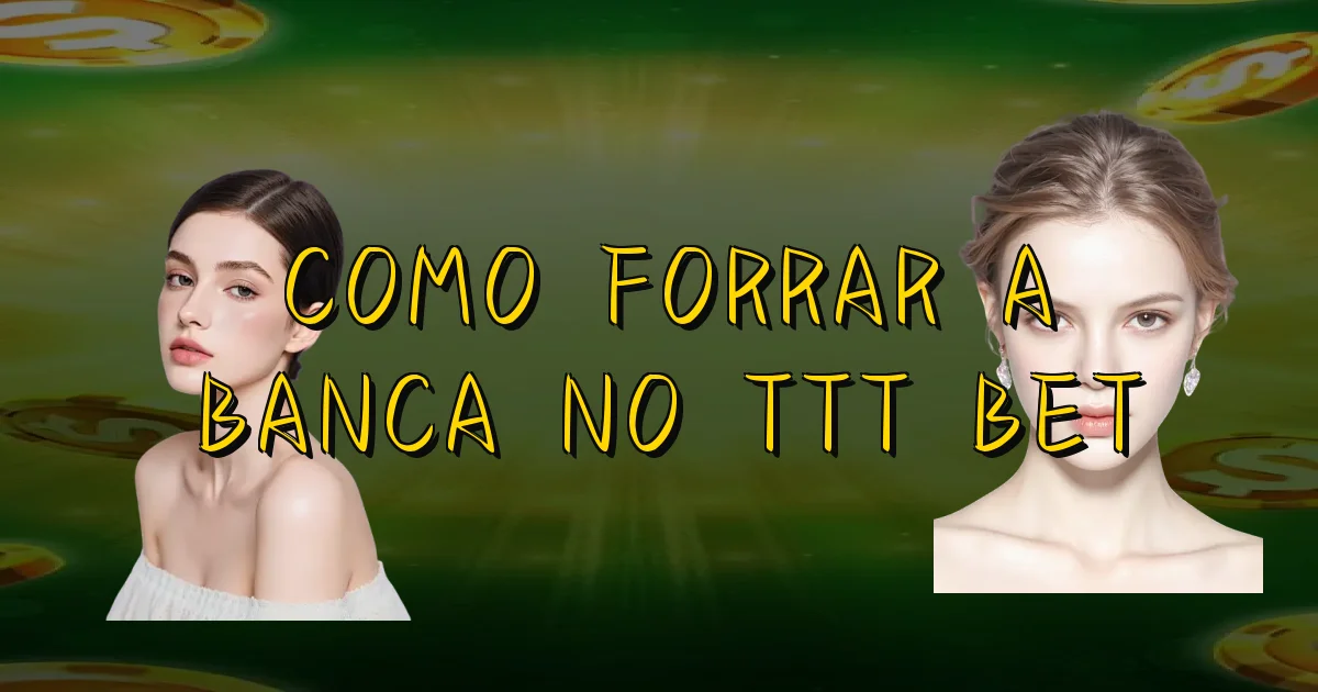 Como Forrar A Banca No Ttt Bet Oficial