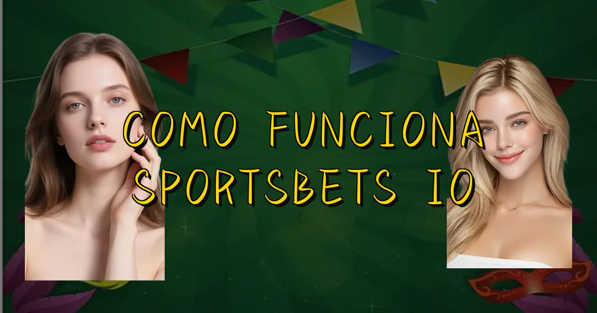 Como Funciona Sportsbets Io Oficial