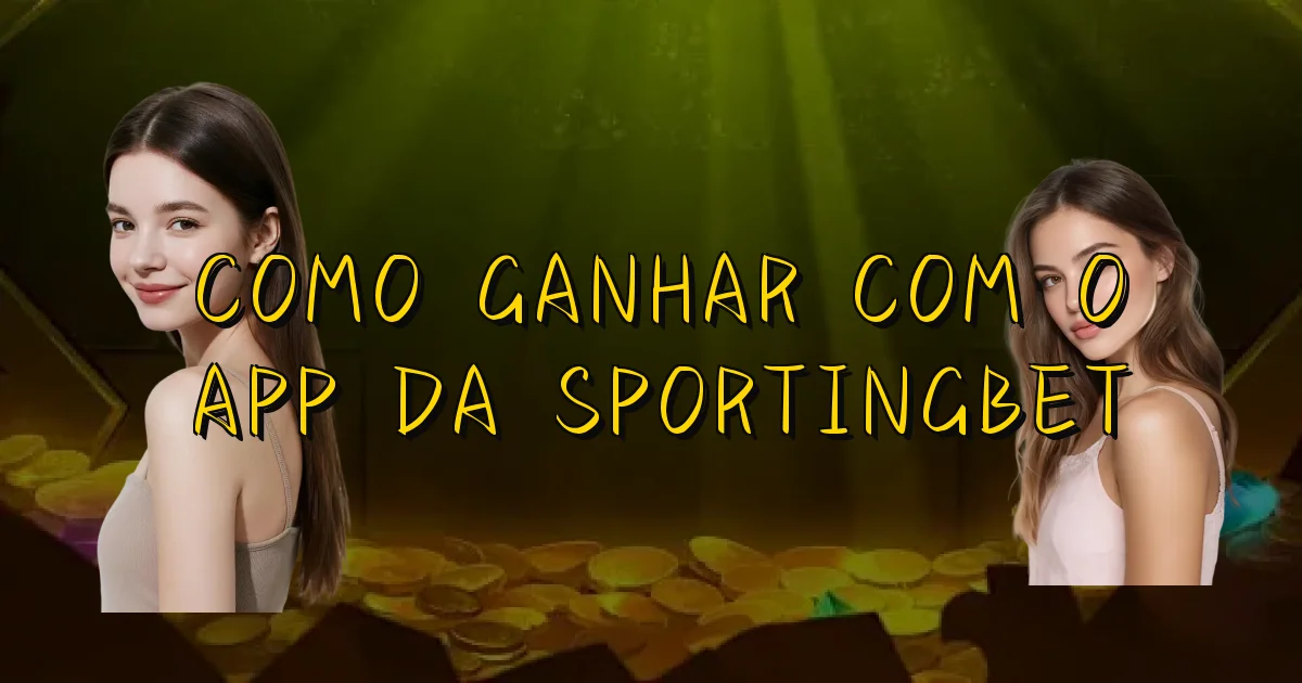 Como Ganhar Com O App Da Sportingbet Oficial