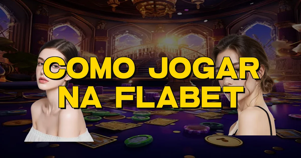 Como Jogar Na Flabet Oficial