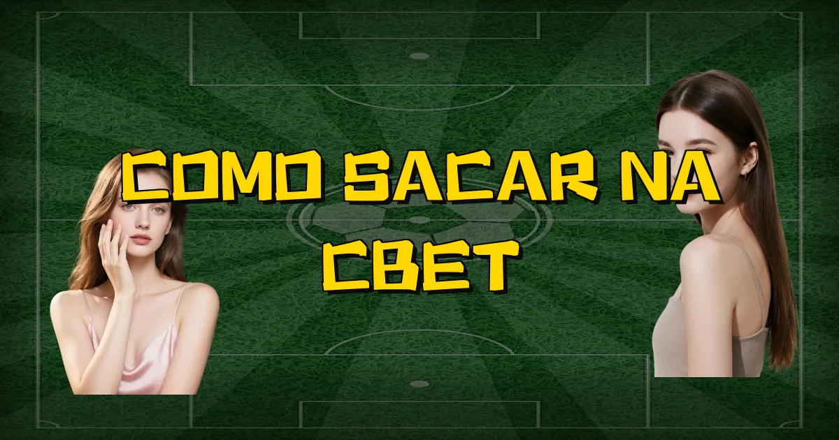 Como Sacar Na Cbet Oficial