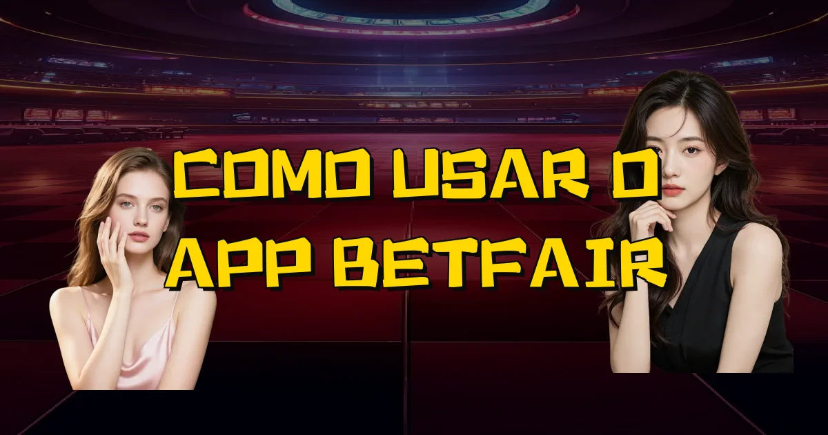 Como Usar O App Betfair Oficial