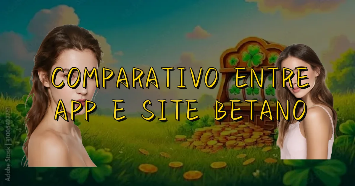 Comparativo Entre App E Site Betano Oficial