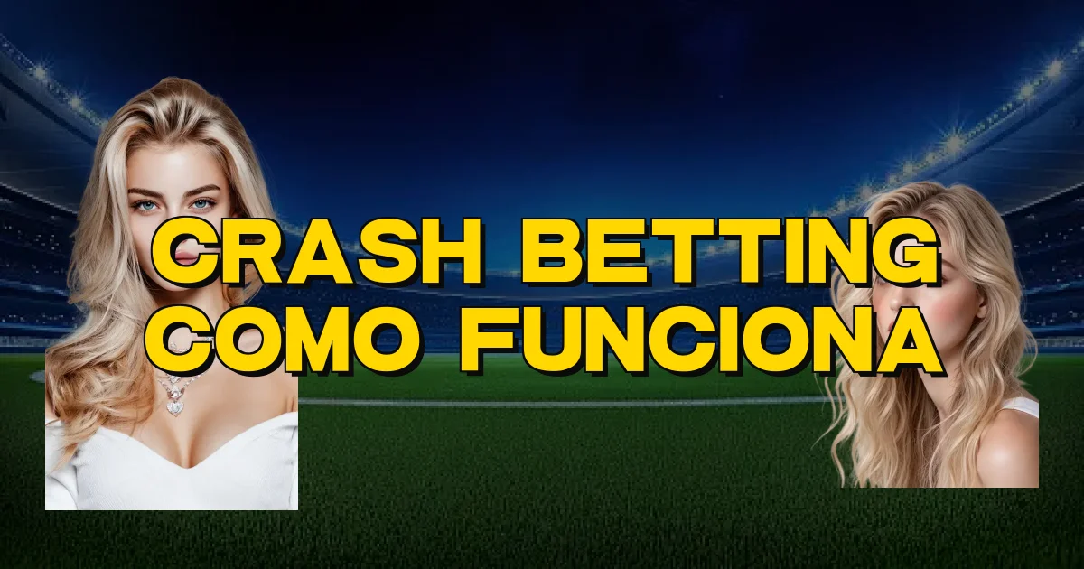Crash Betting Como Funciona Oficial
