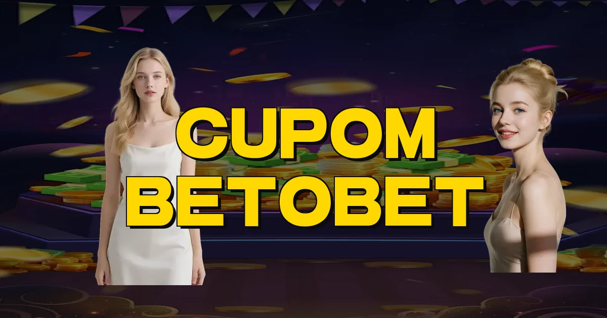 Cupom Betobet Oficial