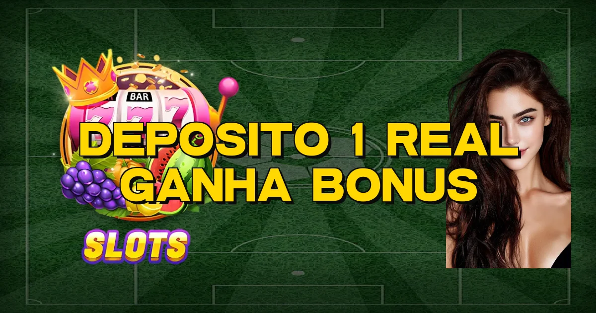 Deposito 1 Real Ganha Bonus Oficial