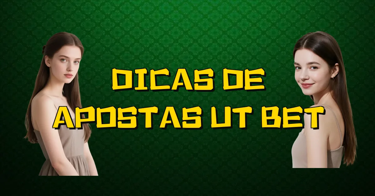 Dicas De Apostas Ut Bet Oficial