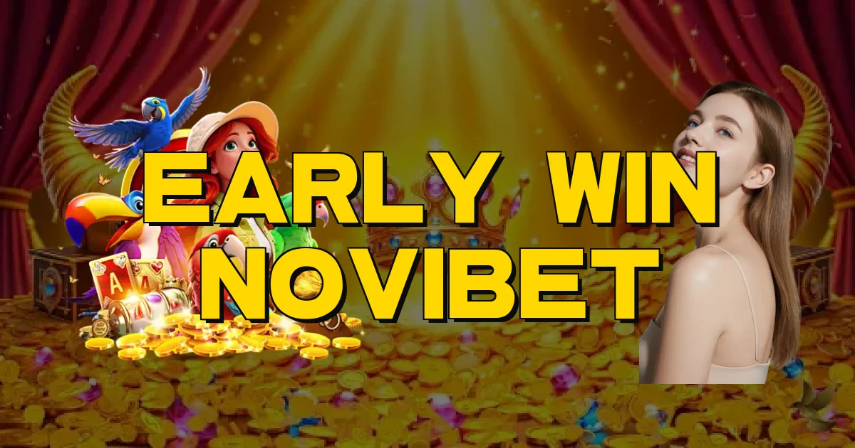 Early Win Novibet Oficial