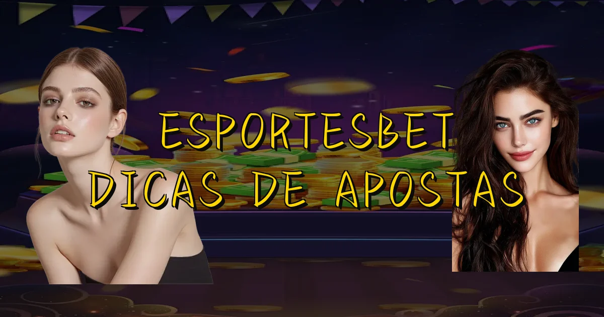 Esportesbet Dicas De Apostas Oficial