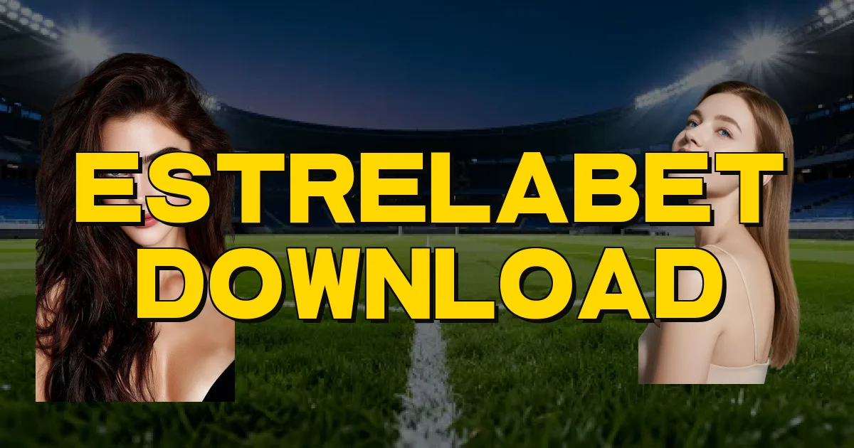 Estrelabet Download Oficial