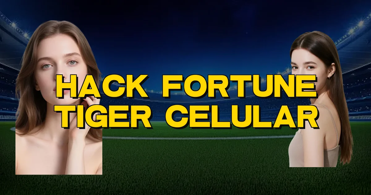 Hack Fortune Tiger Celular Oficial