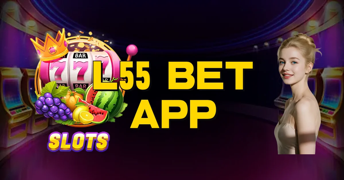L55 Bet App Oficial