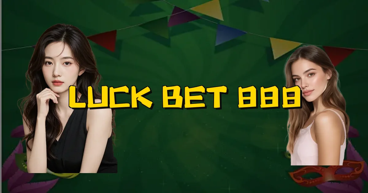 Luck Bet 888 Oficial