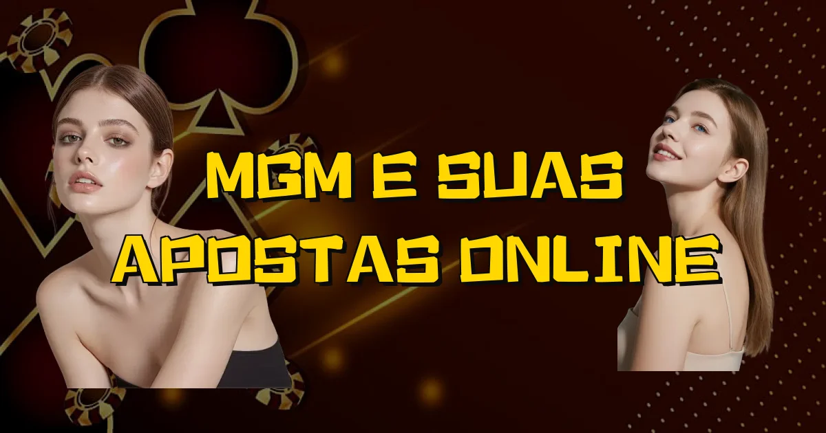 Mgm E Suas Apostas Online Oficial