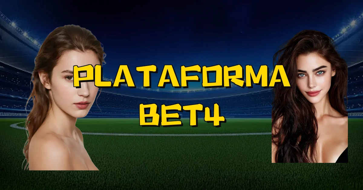 Plataforma Bet4 Oficial