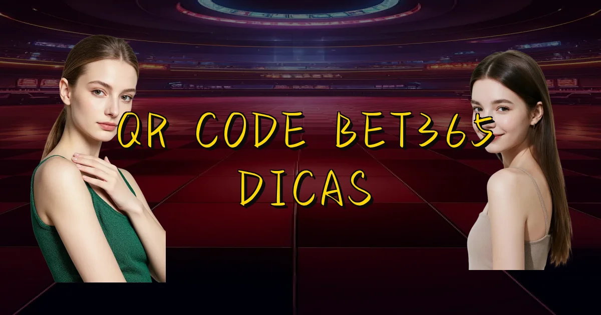 Qr Code Bet365 Dicas Oficial