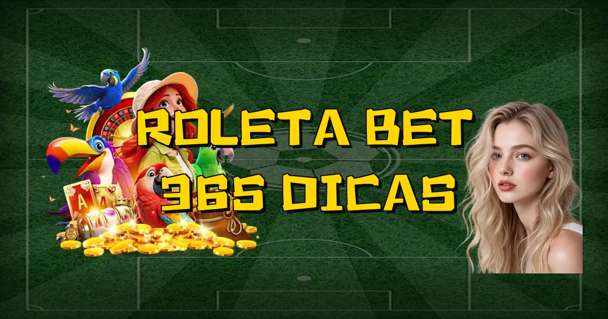 Roleta Bet 365 Dicas Oficial